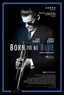 دانلود فیلم Born to Be Blue 201519619-188466146