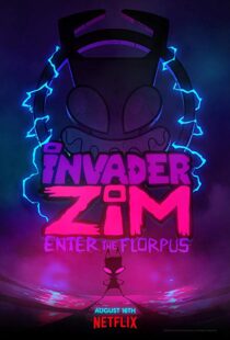 دانلود انیمیشن Invader ZIM: Enter the Florpus 201911509-889339573