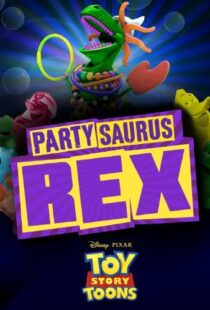 دانلود انیمیشن Toy Story Toons: Partysaurus Rex 201290968-460246931