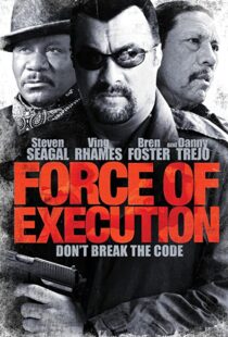 دانلود فیلم Force of Execution 2013110012-1449489969