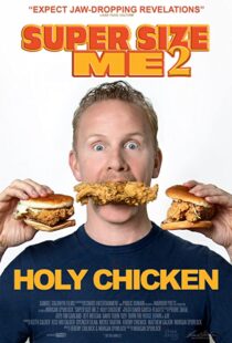 دانلود مستند Super Size Me 2: Holy Chicken! 2017113916-1582152229