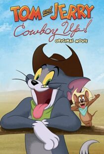 دانلود انیمیشن Tom and Jerry: Cowboy Up! 2022115204-787254781