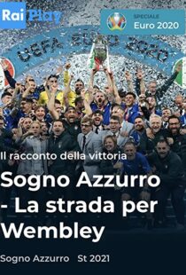 دانلود مستند Azzurri: Road to Wembley 2021115779-1663745754