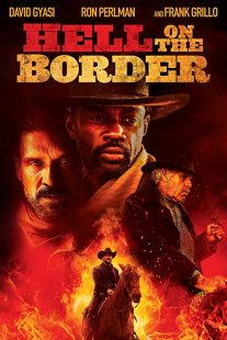 دانلود فیلم Hell on the Border 201932188-811090131