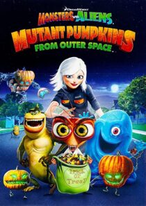 دانلود انیمیشن Monsters vs Aliens: Mutant Pumpkins from Outer Space 2009332106-1706488381