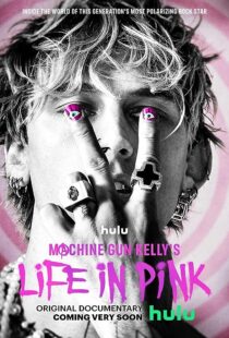 دانلود فیلم Machine Gun Kelly’s Life in Pink 2022374235-1227379364