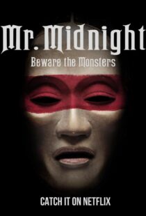 دانلود سریال Mr. Midnight: Beware the Monsters382808-1666756492