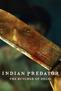 دانلود سریال هندی Indian Predator: The Butcher of Delhi384402-1755889309