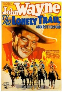 دانلود فیلم The Lonely Trail 1936396256-2066864010