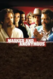 دانلود فیلم Masked and Anonymous 2003402679-452232740