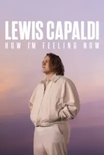 دانلود فیلم Lewis Capaldi: How I’m Feeling Now 2023402640-670087520