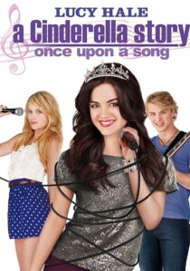 دانلود فیلم A Cinderella Story: Once Upon a Song 2011404537-446571685