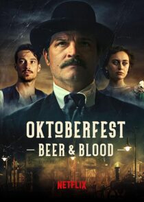 دانلود سریال Oktoberfest: Beer & Blood404000-2046367096