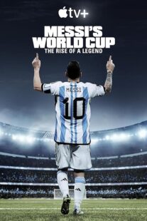 دانلود مستند Messi’s World Cup: The Rise of a Legend407789-974978806