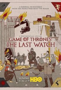 دانلود مستند Game of Thrones: The Last Watch 2019412904-1621555562