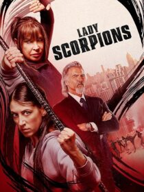 دانلود فیلم Lady Scorpions 2024416017-640765578