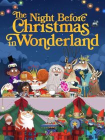 دانلود انیمیشن The Night Before Christmas in Wonderland 2024416963-1832386190