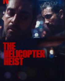 دانلود سریال The Helicopter Heist416333-1992286686