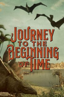 دانلود فیلم A Journey to the Beginning of Time 1955417050-57870584